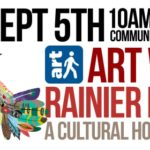 Artwalk Rainier Beach – 5th Year of making Rainier Beach the Art Center of the World!