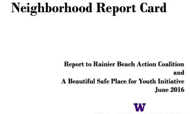 Rainier Beach Neighborhood Report Card Phase I