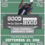 Good  in the Hood Flag Football Flag Football Community Event!