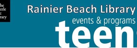 Rainier Beach Library Teen Events & Programs