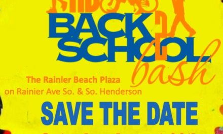 SAVE THE DATE FOR RAINIER BEACH BACK 2 SCHOOL BASH